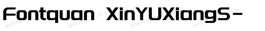 Fontquan XinYUXiangS字体转换